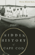 Hidden History of Cape Cod