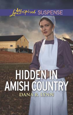 Hidden in Amish Country - Lynn, Dana R