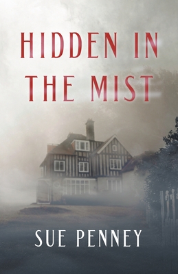 Hidden in the Mist - Penney, Sue