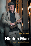 Hidden Man: My Many Musical Lives