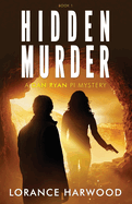 Hidden Murder: A Dan Ryan PI Mystery