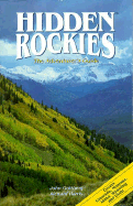 Hidden Rockies: The Adventurer's Guide