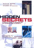 Hidden Secrets: A Complete History of Espionage and the Technology Used to Support it - Owen, David