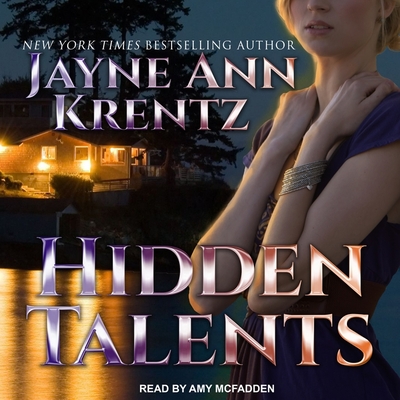 Hidden Talents - Krentz, Jayne Ann, and McFadden, Amy (Read by)