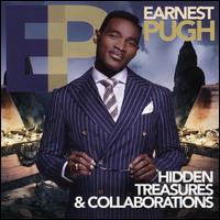 Hidden Treasures & Collaborations - Earnest Pugh