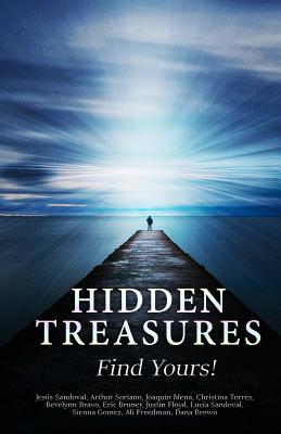 Hidden Treasures: Find Yours! - Soriano, Arthur, and Brown, Dana, and Freedman, Ali