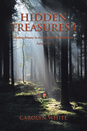 Hidden Treasures I: Finding Beauty in the Trials of the Wilderness