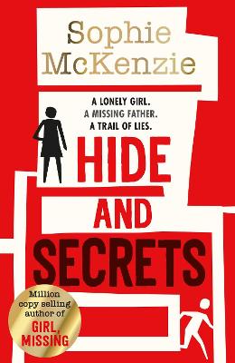Hide and Secrets: The blockbuster thriller from million-copy bestselling Sophie McKenzie - McKenzie, Sophie
