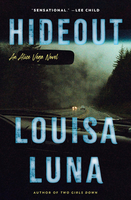 Hideout: An Alice Vega Novel - Luna, Louisa