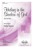 Hiding in the Shadow of God: Send the Rain