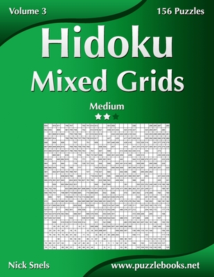 Hidoku Mixed Grids - Medium - Volume 3 - 156 Logic Puzzles - Snels, Nick