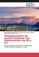 Hidrogenaci?n de aceite residual con hidrotalcitas de Ni y Co