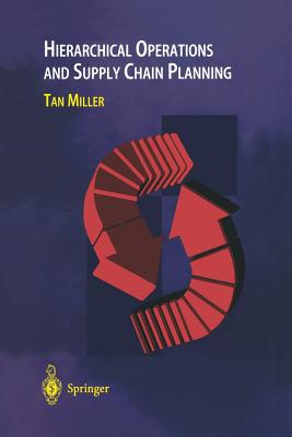 Hierarchical Operations and Supply Chain Planning - Miller, Tan C