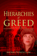 Hierarchies of Greed