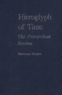 Hieroglyph of Time: The Petrarchan Sestina