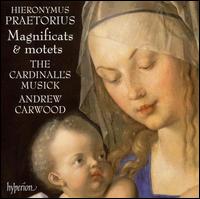 Hieronymus Praetorius: Magnificats & Motets - The Cardinall's Musick