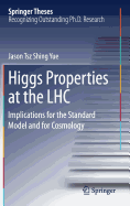 Higgs Properties at the Lhc: Implications for the Standard Model and for Cosmology