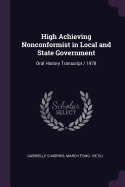 High Achieving Nonconformist in Local and State Government: Oral History Transcript / 1978