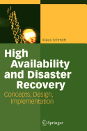 High Availability and Disaster Recovery - Schmidt, Klaus