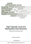 High-Capacity Local and Metropolitan Area Networks: Architecture and Performance Issues