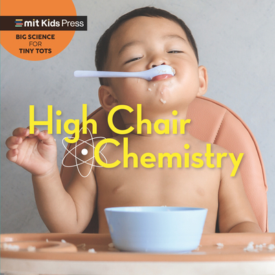 High Chair Chemistry - Esbaum, Jill, and Wonderlab Group