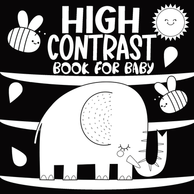 High Contrast Book for Baby: A Black and White Educational Activity at Home for Newborns Helps Stimulate Visual Development, Offering Caregivers and Their Babies a Way to Explore My World Around Them - Mischievous, Childlike