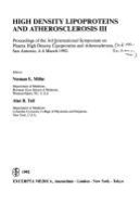 High Density Lipoproteins and Atherosclerosis III: Proceedings of the 3rd International Symposium on Plasma High Density Lipoproteins and Atherosclerosis, San Antonio, 4-6 March 1992