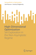 High-Dimensional Optimization: Set Exploration in the Non-Asymptotic Regime