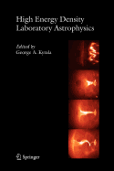 High Energy Density Laboratory Astrophysics