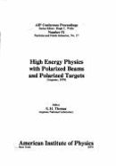 High Energy Physics with Polarized Beams and Polarized Targets