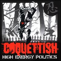 High Energy Politics - Coquettish