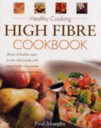 High fibre cookbook