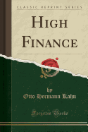 High Finance (Classic Reprint)
