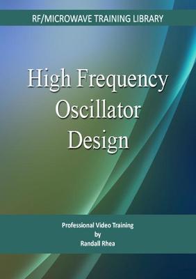 High Frequency Oscillator Design (Set of 5 CDs) - Rhea, Randy