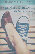 High Heels & Sneakers: My Balance Myth