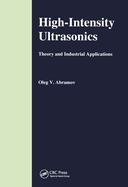 High-Intensity Ultrasonics: Theory and Industrial Applications