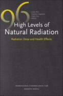 High Levels of Natural Radiation 1996: Radiation Dose and Health Effects