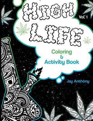 High Life Coloring & Activity Book - Anthony, Jay