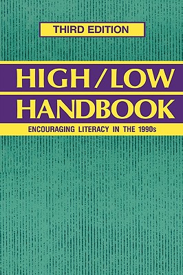High-Low Handbook: Encouraging Literacy in the 1990s - Libretto, Ellen V (Editor)