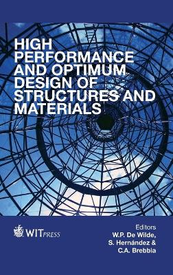 High Performance and Optimum Design Structure and Materials - Wilde, W. P. de (Editor), and Hernandez, S. (Editor), and Brebbia, C. A. (Editor)