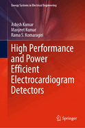 High Performance and Power Efficient Electrocardiogram Detectors