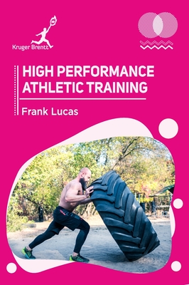 High Performance Athletic Training - Lucas, Frank