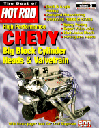 High Performance Chevy: Big Block Cylinder Heads and Valvetrain