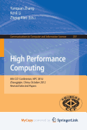 High Performance Computing: 8th Ccf Conference, HPC 2012, Zhangjiajie, China, October 29-31, 2012. Revised Selected Papers