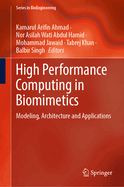 High Performance Computing in Biomimetics: Modeling, Architecture and Applications