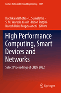 High Performance Computing, Smart Devices and Networks: Select Proceedings of CHSN 2022