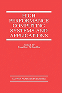 High Performance Computing Systems and Applications