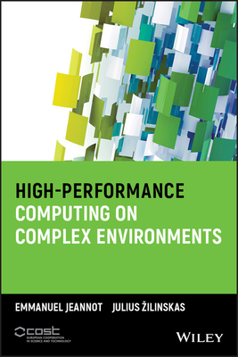 High Performance Computing - Jeannot, Emmanuel (Editor), and Zilinskas, Julius (Editor)