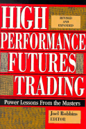 High Performance Futures Trading