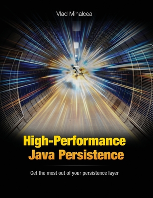 High-Performance Java Persistence - Mihalcea, Vlad